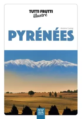 Couverture du produit · Tutti frutti illustré Pyrénées