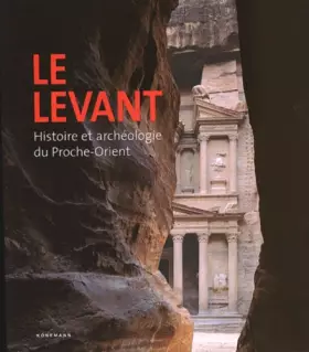 Couverture du produit · Le Levant : Histoire et archéologie du Proche-Orient
