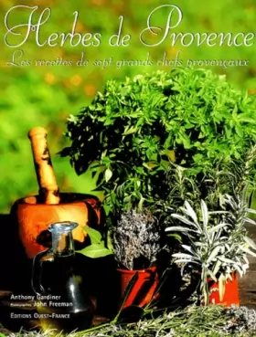 Couverture du produit · Herbes de Provence : Les Recettes de sept grands chefs provençaux