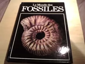 Couverture du produit · Le Monde des fossiles