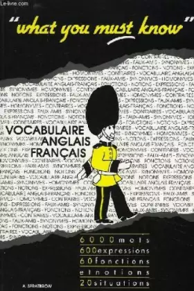 Couverture du produit · What you must know, vocabulaire anglais francais