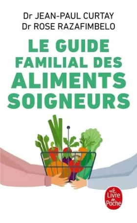 Couverture du produit · Guide familial des aliments soigneurs