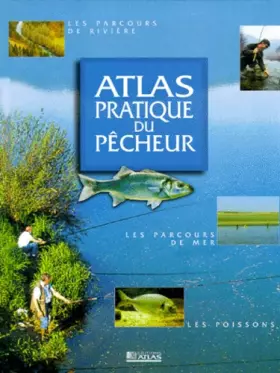 Couverture du produit · Atlas pratique du pêcheur