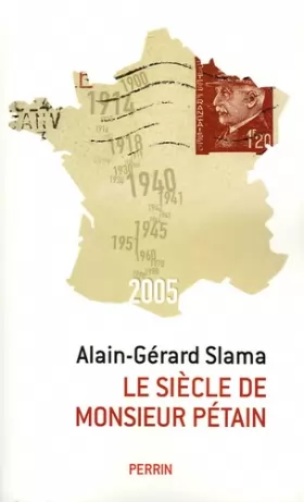 Couverture du produit · Le siècle de Monsieur Pétain : Essai sur la passion identitaire