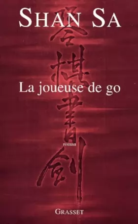 Couverture du produit · La Joueuse de go - Prix Goncourt des Lycéens 2001