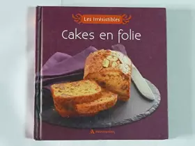 Couverture du produit · Les Irrésistibles Cakes en folie.