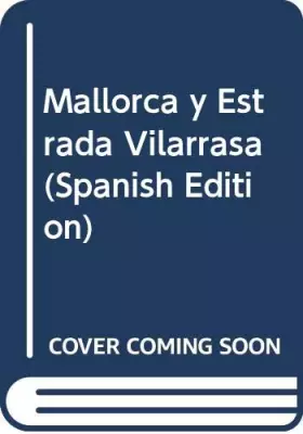 Couverture du produit · Mallorca y Estrada Vilarrasa (Spanish Edition)