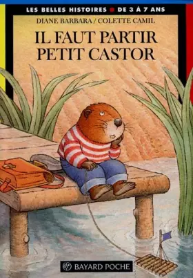 Couverture du produit · Il faut partir, Petit Castor !