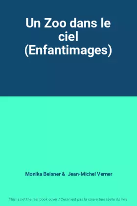 Couverture du produit · Un Zoo dans le ciel (Enfantimages)