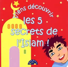 Couverture du produit · Viens découvrir les 5 secrets de l'Islam !
