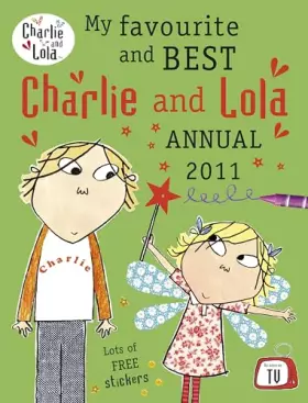 Couverture du produit · My Favourite and Best Charlie and Lola Annual
