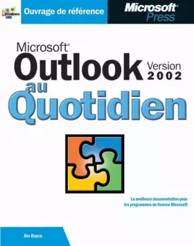 Couverture du produit · Microsoft outlook version 2002 - au quotidien - livre de reference - francais