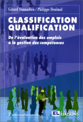 Couverture du produit · Classification, qualification : De l'évaluation des emplois à la gestion des compétences