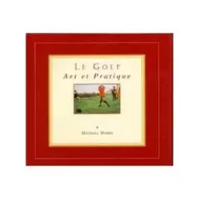 Couverture du produit · le golf art et pratique