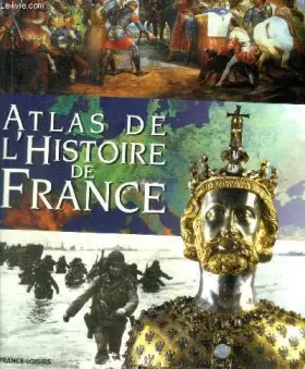 Couverture du produit · Atlas de l'histoire de france