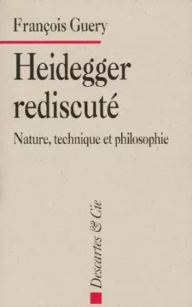 Couverture du produit · Heidegger rediscuté. Nature, technique et philosophie