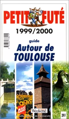 Couverture du produit · Autour de Toulouse. Le Petit Futé 1999-2000