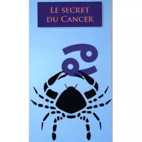 Couverture du produit · LE SECRET DU CANCER