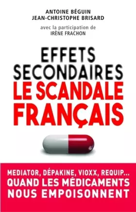 Couverture du produit · Effets secondaires : le scandale français