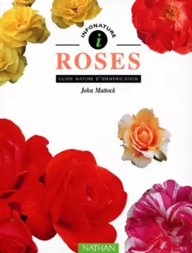Couverture du produit · Roses : Guide nature d'identification