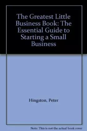 Couverture du produit · The Greatest Little Business Book: The Essential Guide to Starting a Small Business