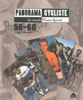 Couverture du produit · Panorama cycliste 50-60 : les années Miroir-Sprint