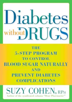Couverture du produit · Diabetes without Drugs: The 5-Step Program to Control Blood Sugar Naturally and Prevent Diabetes Complications