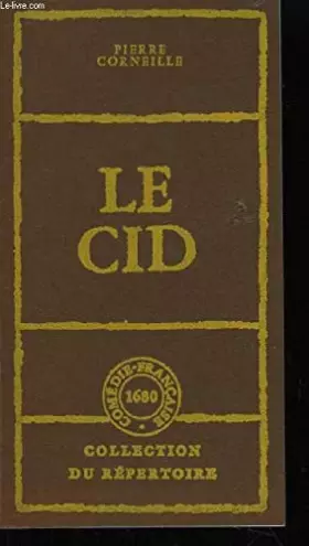 Couverture du produit · Le Cid : Tragédie en 5 actes, en vers (Collection du répertoire)