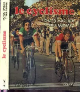 Couverture du produit · Le Cyclisme : Compétitions et cyclotourisme (Collection Connaissance et technique)