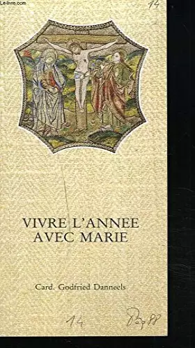 Couverture du produit · VIVRE L'ANNEE AVEC MARIE. II. DU 25 MARS AU 8 SEPTEMBRE.