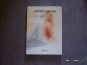 Couverture du produit · La Baptème, don de Dieu