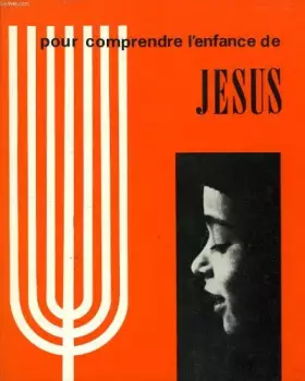 Couverture du produit · POUR COMPRENDRE L'ENFANCE DE JESUS