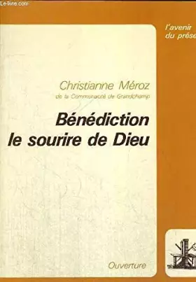 Couverture du produit · BENEDICTION LE SOURIRE DE DIEU - COLLECTION L AVENIR DU PRESENT
