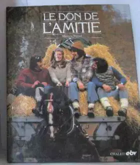Couverture du produit · Le don de l'amitié