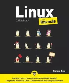 Couverture du produit · Linux pour les Nuls, grand format, 13e éd