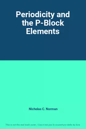 Couverture du produit · Periodicity and the P-Block Elements