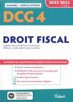 Couverture du produit · DCG 4 - Droit fiscal : Manuel et Applications 2022-2023: Maîtriser les compétences et réussir le nouveau diplôme