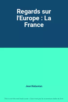 Couverture du produit · Regards sur l'Europe : La France