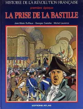 Couverture du produit · Histoire de la Révolution française, premère époque : La prise de la Bastille