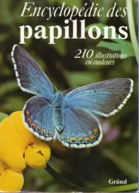 Couverture du produit · Encyclopédie des papillons, 210 illustrations en couleurs