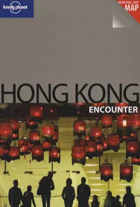 Couverture du produit · Lonely Planet Encounter Hong Kong