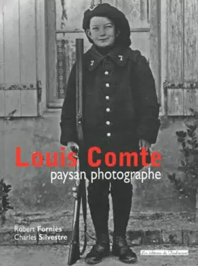 Couverture du produit · Louis Comte, paysan photographe