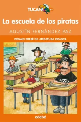 Couverture du produit · La escuela de los piratas / The School of the Pirates