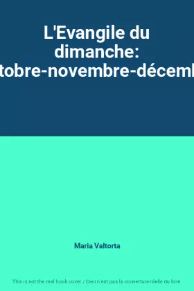 Couverture du produit · L'Evangile du dimanche: Octobre-novembre-décembre