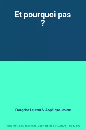 Couverture du produit · Et pourquoi pas ?