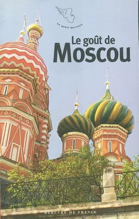 Couverture du produit · Le Goût de Moscou