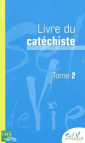 Couverture du produit · Livre du catéchiste 9-11 ans: Tome 2