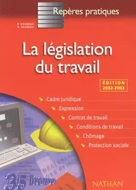 Couverture du produit · La Législation du tavail, numéro 6 : 2002-2003