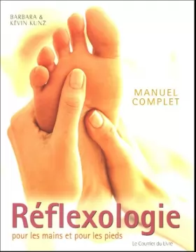 Couverture du produit · Manuel complet de Réflexologie pour les mains et pour les pieds