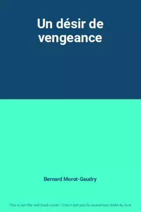 Couverture du produit · Un désir de vengeance